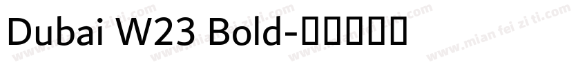 Dubai W23 Bold字体转换